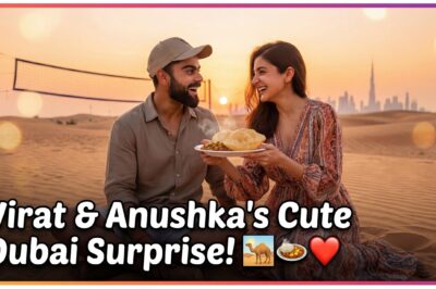 विराट और अनुष्का का नया दुबई विज्ञापन – डेटिंग डेज़ वाली वाइब्स आ गई!